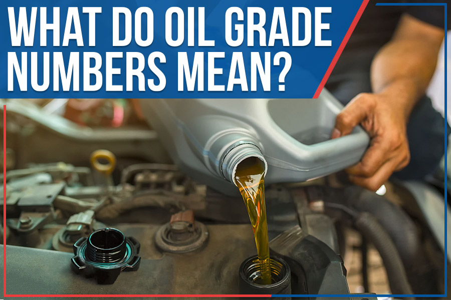 What Do Oil Grade Numbers Mean?